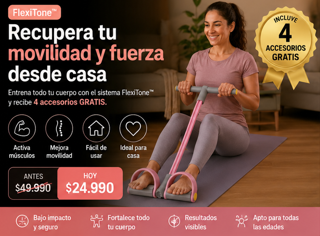 FlexiTone™ Recupera tu movilidad y seguridad.